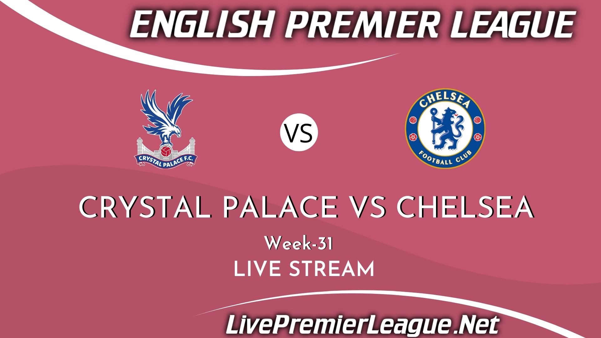 Crystal Palace Vs Chelsea Live Stream 2021 | Premier League Week 31